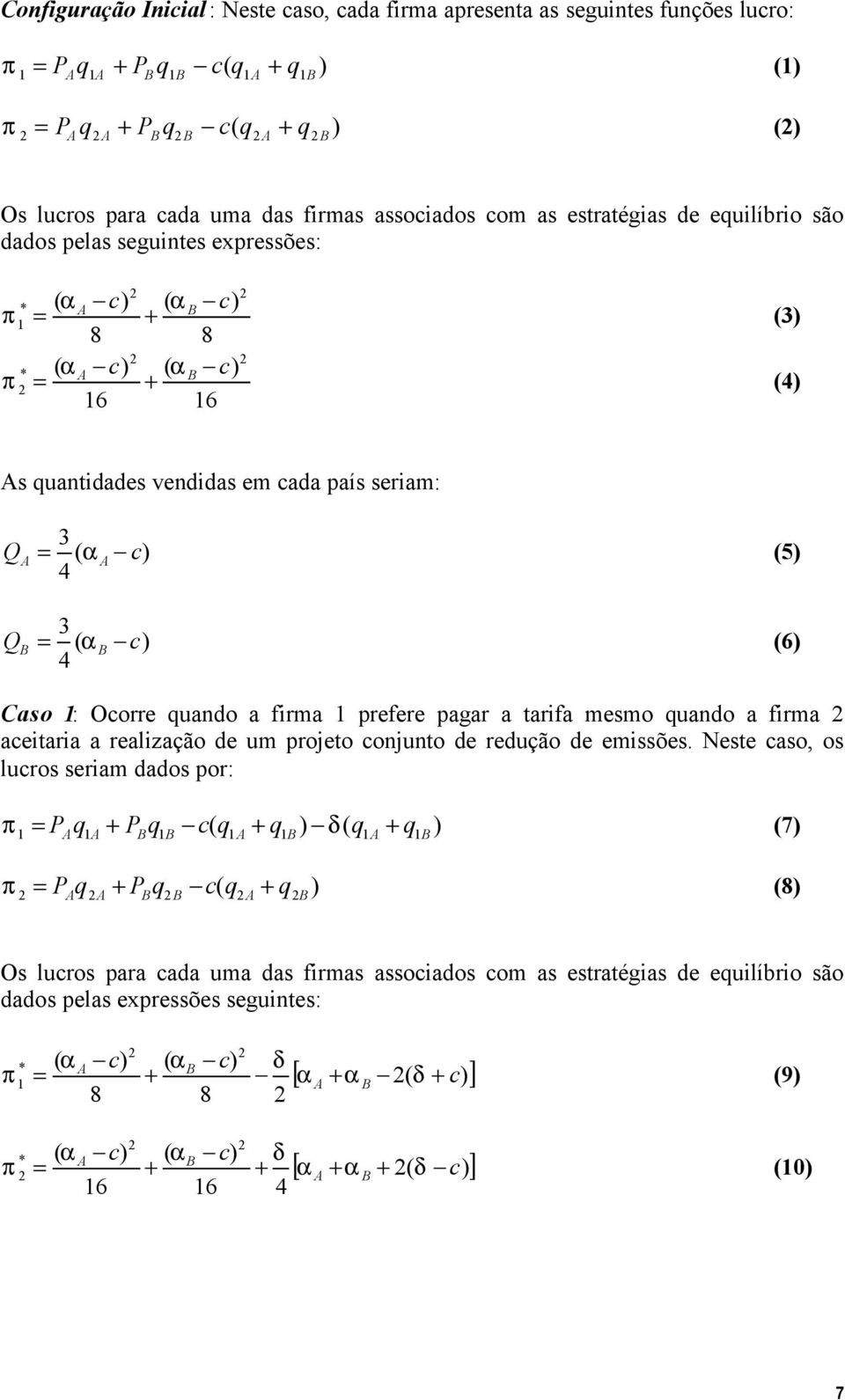 uando a firma prefere pagar a tarifa mesmo uando a firma aeitaria a realização de um projeto onjunto de redução de emissões.