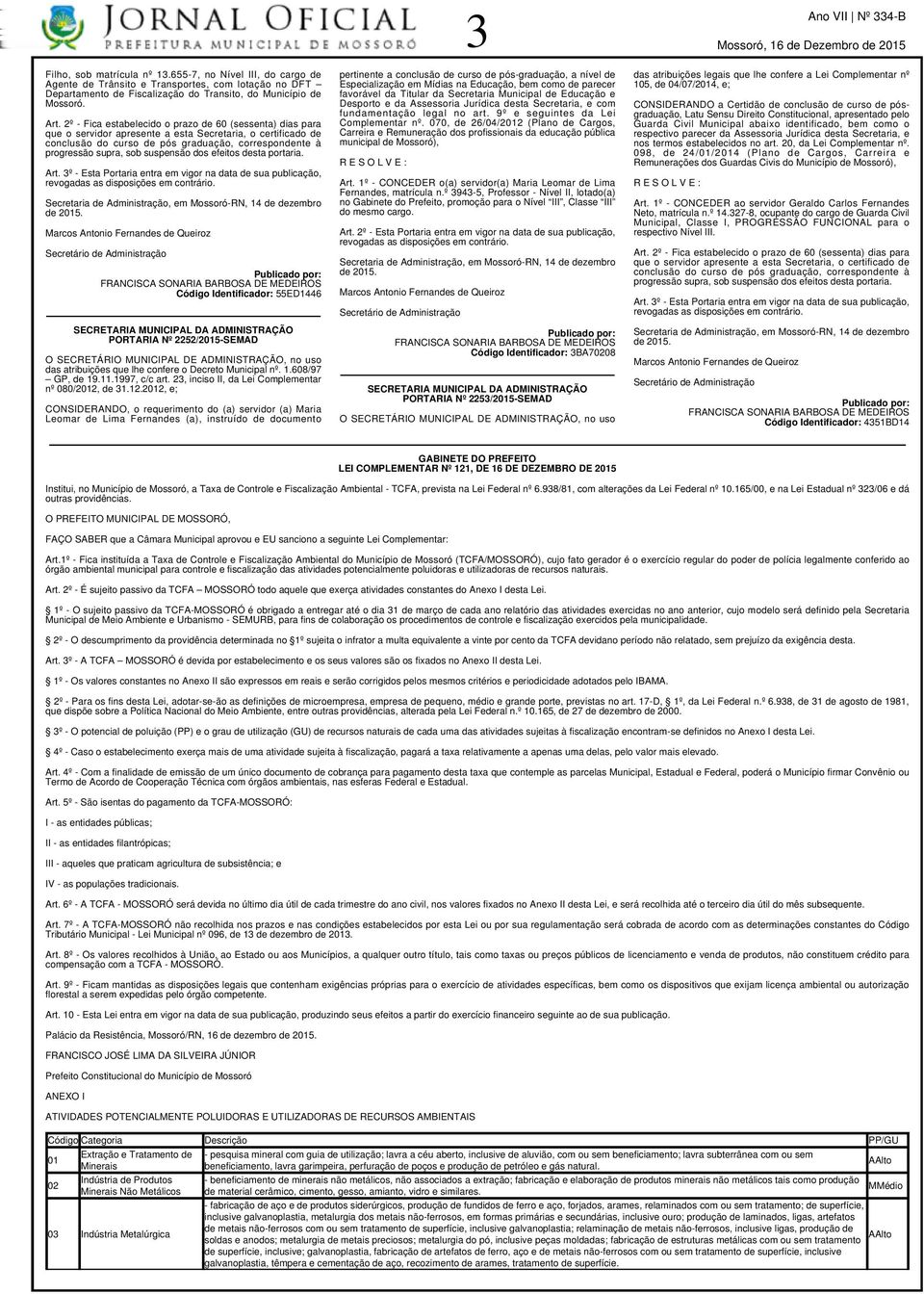 23, inciso II, da Lei Complementar nº 080/2012,