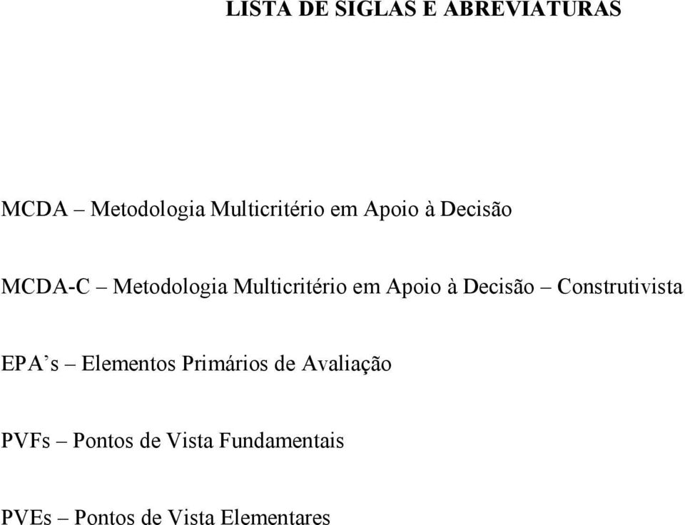 Decisão Construtivista EPA s Elementos Primários de Avaliação