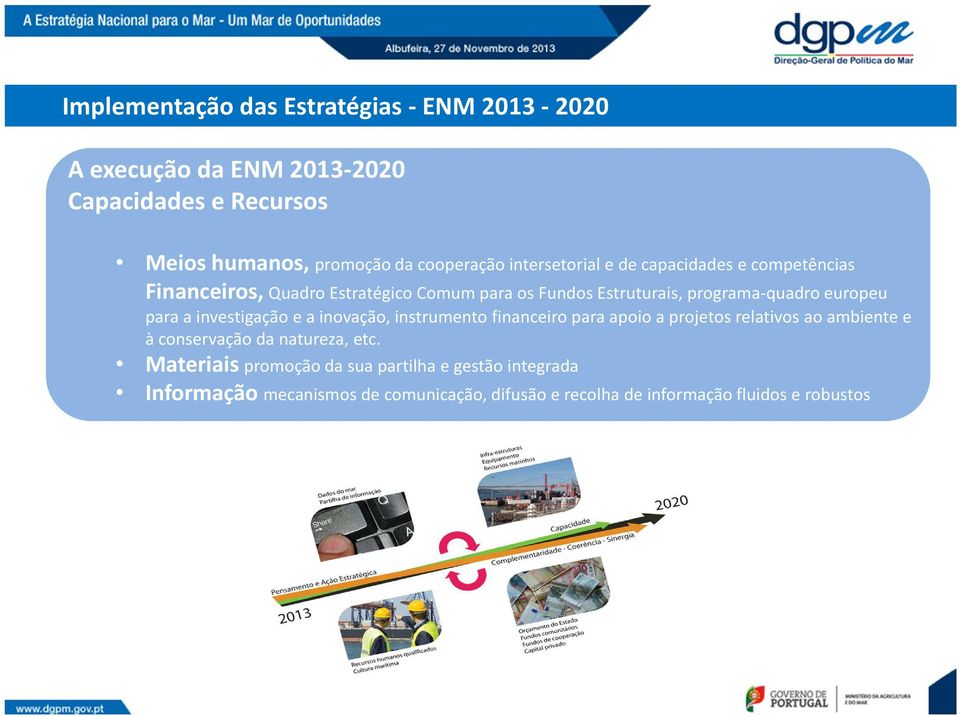 para a investigação e a inovação, instrumento financeiro para apoio a projetos relativos ao ambiente e à conservação da natureza, etc.