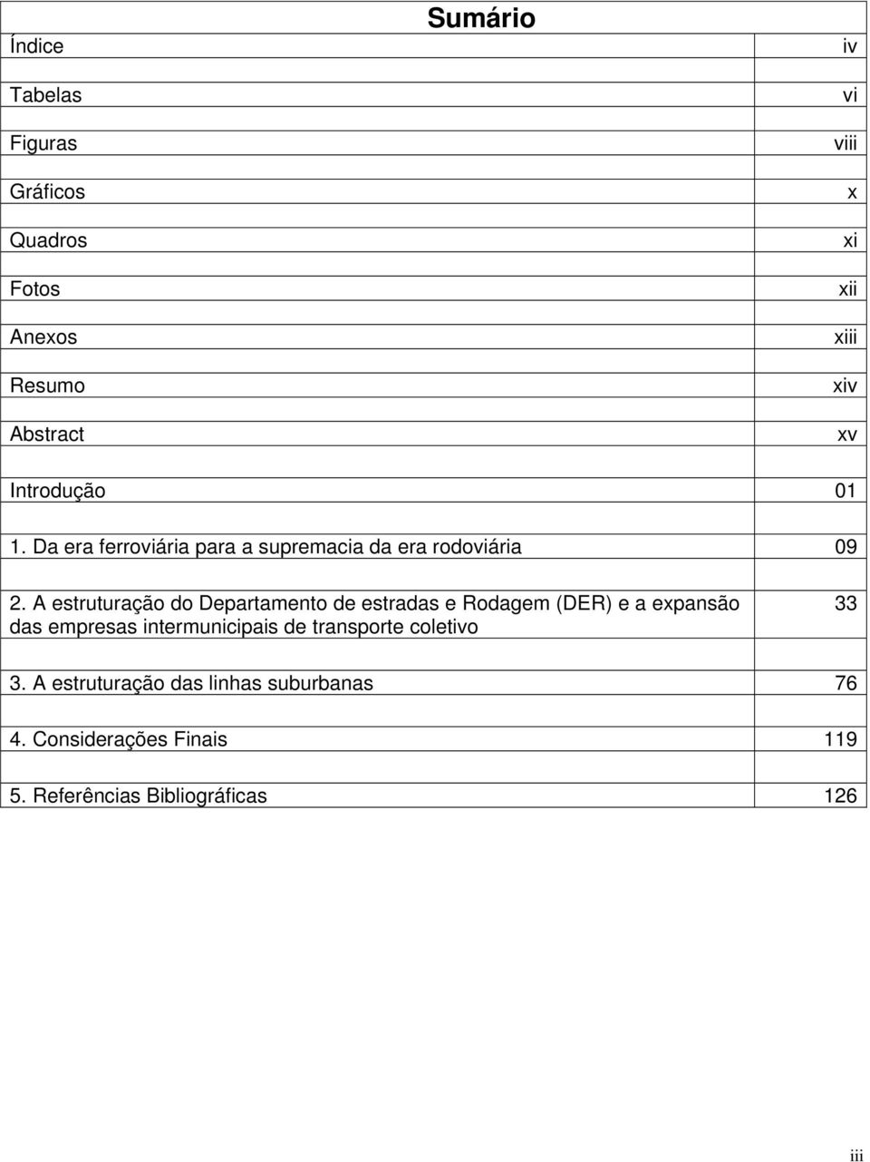 A estruturação do Departamento de estradas e Rodagem (DER) e a expansão das empresas intermunicipais de