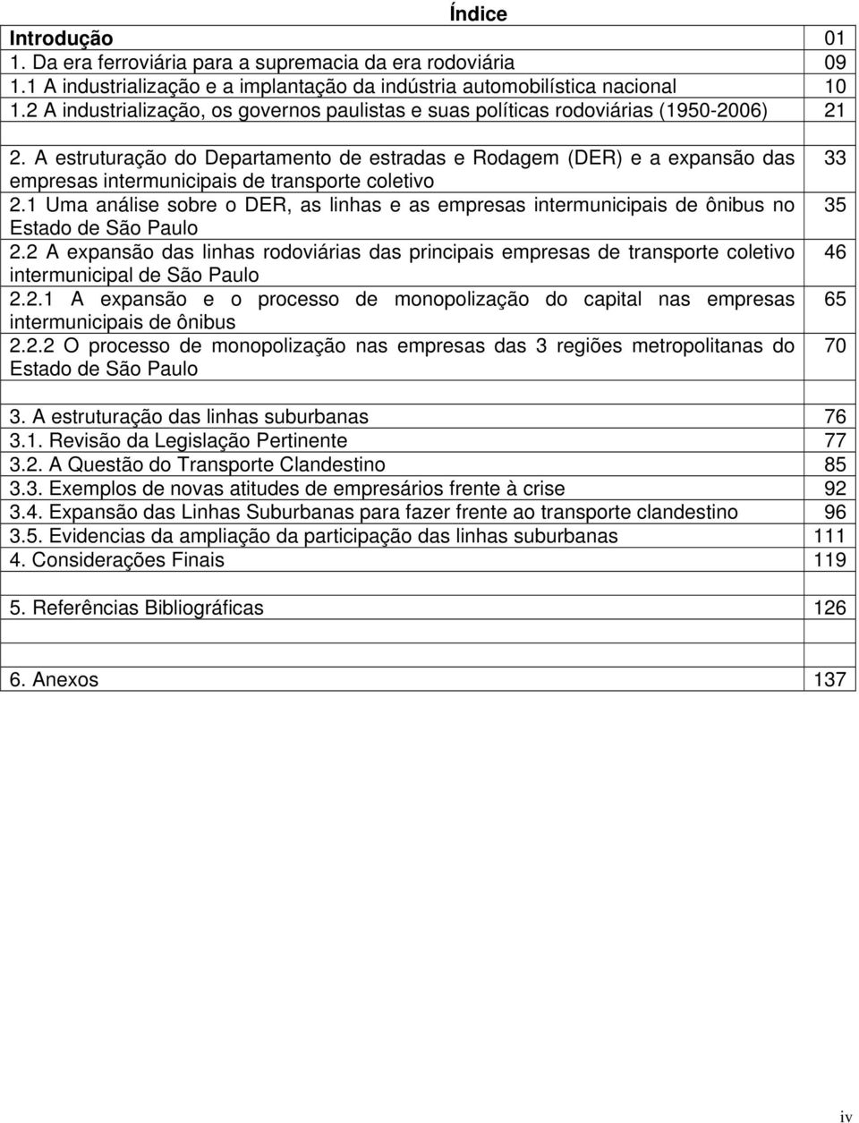 A estruturação do Departamento de estradas e Rodagem (DER) e a expansão das empresas intermunicipais de transporte coletivo 2.