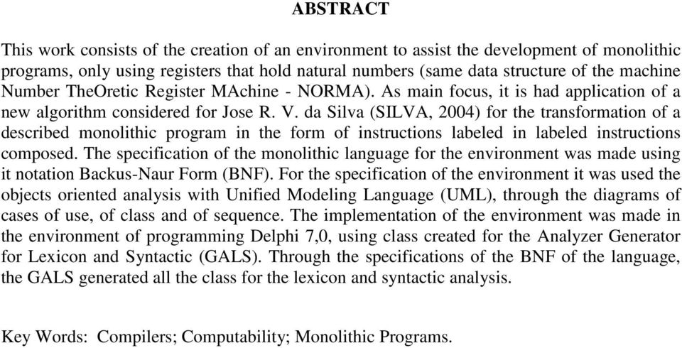 da Silva (SILVA, 2004) for the transformation of a described monolithic program in the form of instructions labeled in labeled instructions composed.