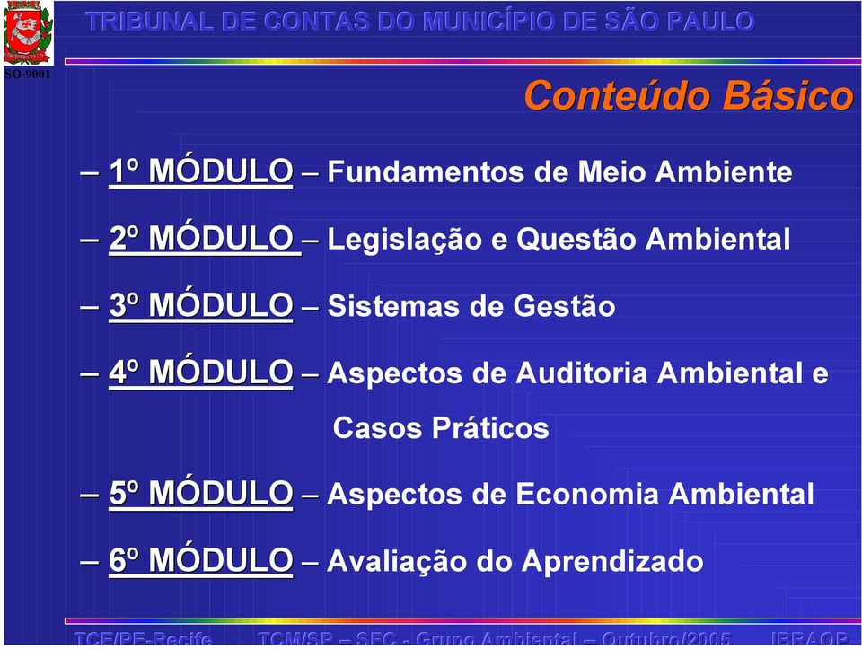 MÓDULO Aspectos de Auditoria Ambiental e Casos Práticos 5º