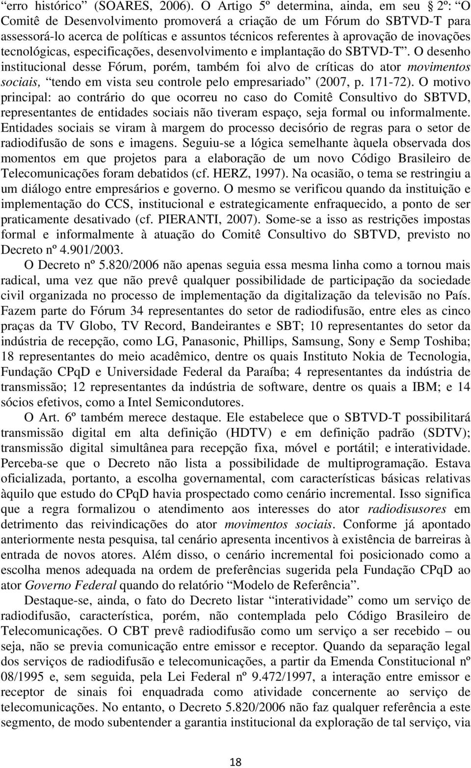 inovações tecnológicas, especificações, desenvolvimento e implantação do SBTVD-T.