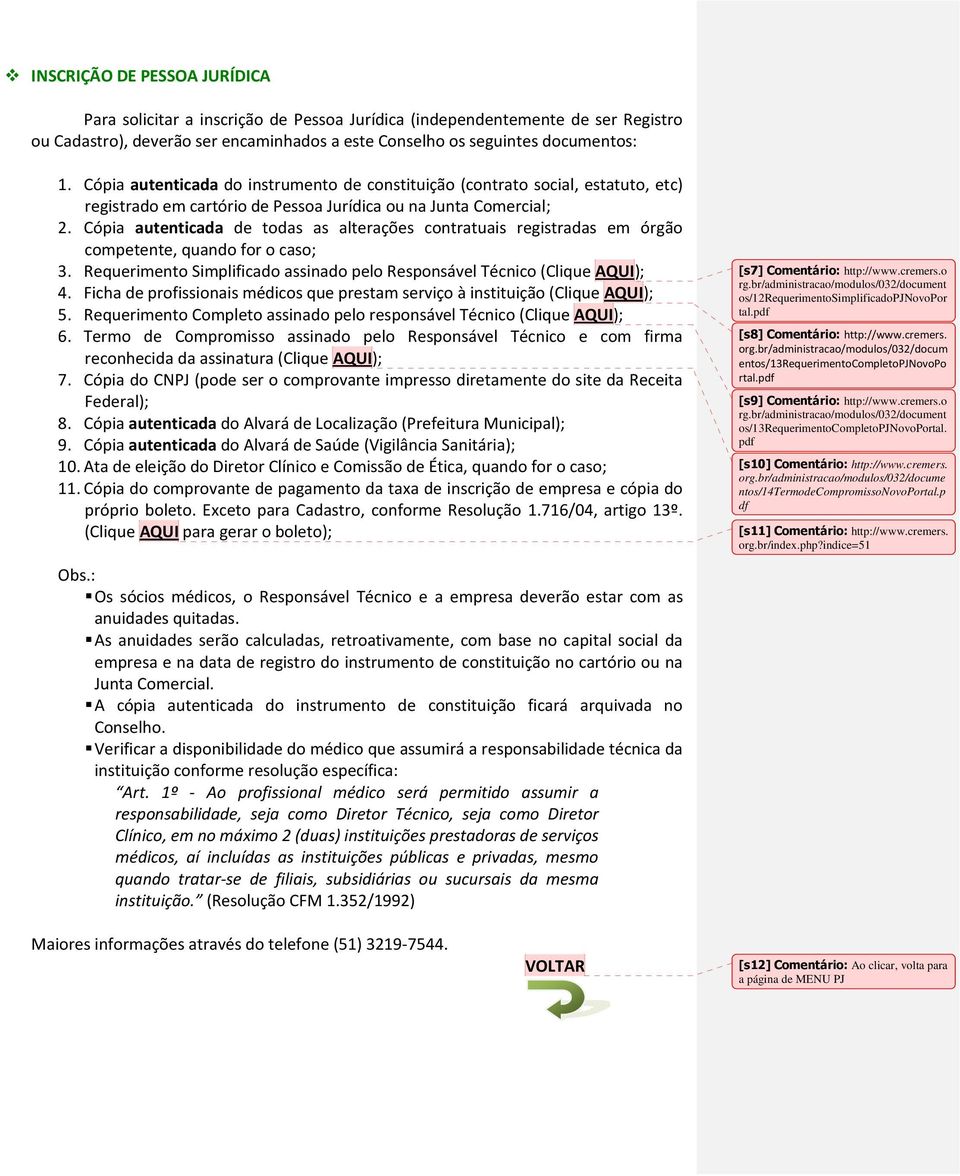 Cópia autenticada de todas as alterações contratuais registradas em órgão competente, quando for o caso; 3. Requerimento Simplificado assinado pelo Responsável Técnico (Clique AQUI); 4.