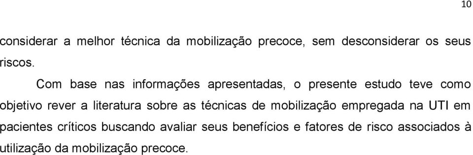 literatura sobre as técnicas de mobilização empregada na UTI em pacientes críticos