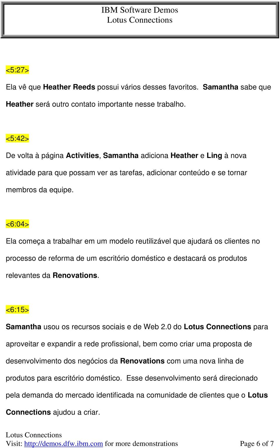 <6:04> Ela começa a trabalhar em um modelo reutilizável que ajudará os clientes no processo de reforma de um escritório doméstico e destacará os produtos relevantes da Renovations.