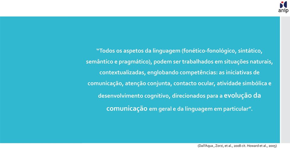 comunicação, atenção conjunta, contacto ocular, atividade simbólica e desenvolvimento cognitivo,