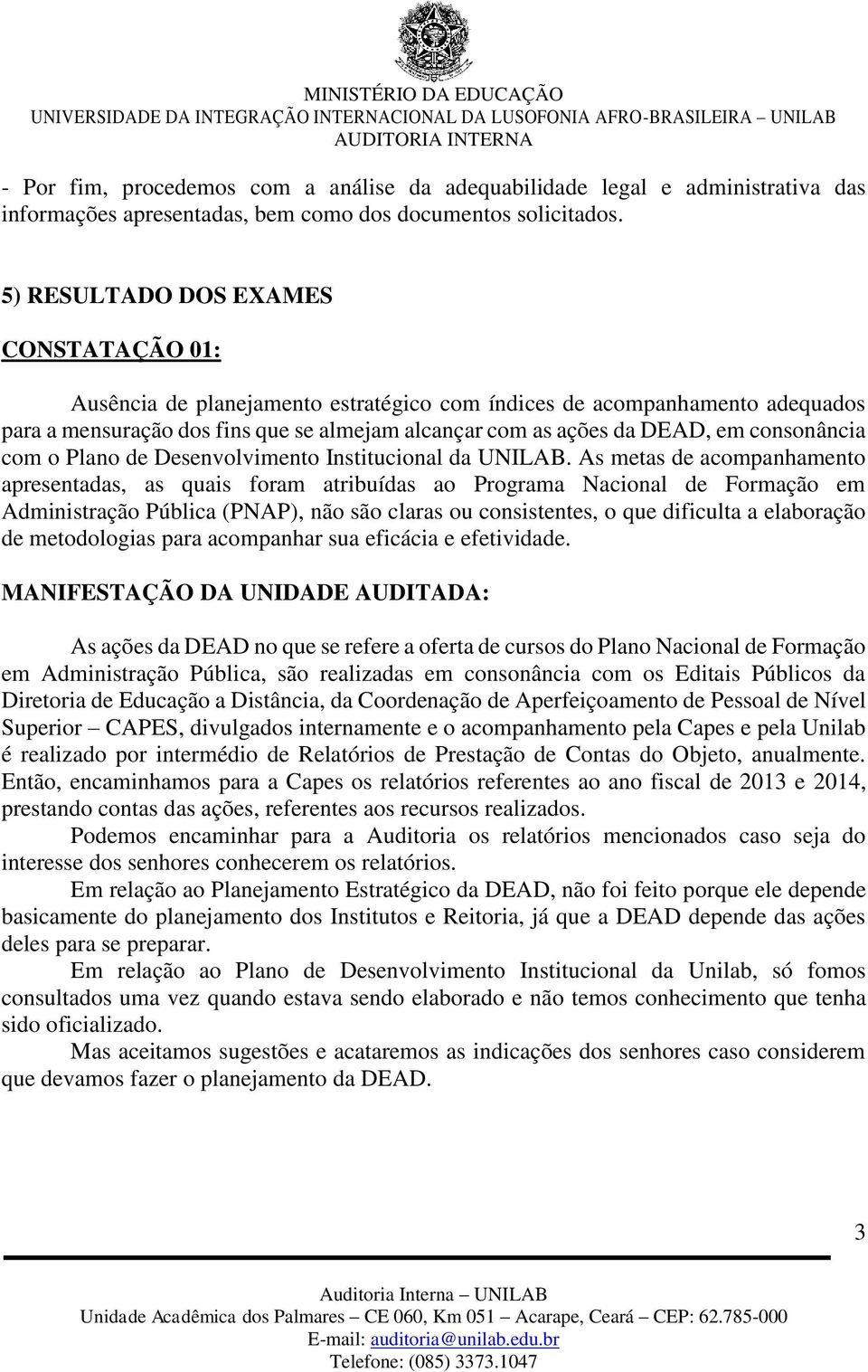 consonância com o Plano de Desenvolvimento Institucional da UNILAB.