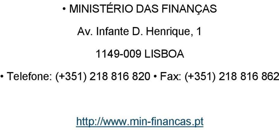 Henrique, 1 1149-009 LISBOA