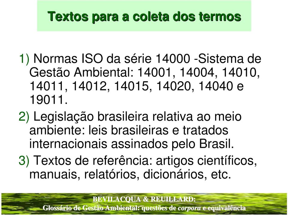 2) Legislação brasileira relativa ao meio ambiente: leis brasileiras e tratados