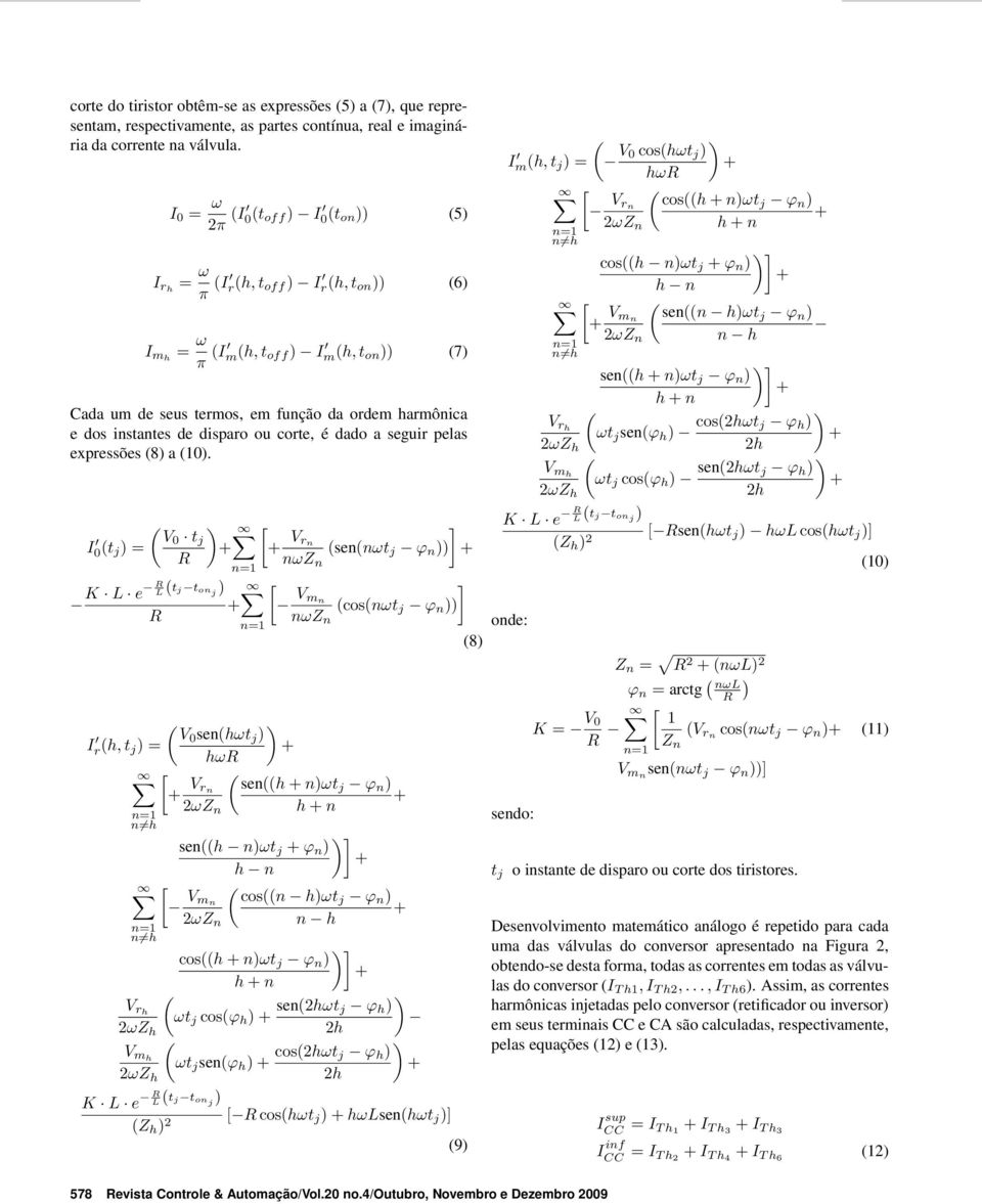 disparo ou corte, é dado a seguir pelas expressões (8) a (1).