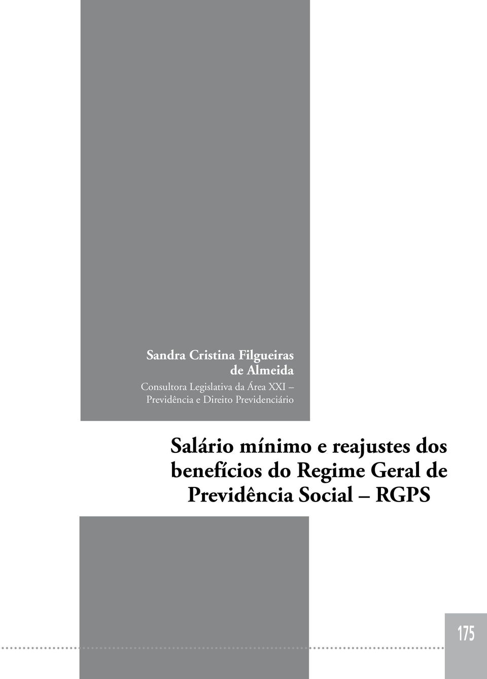 Previdenciário Salário mínimo e reajustes dos