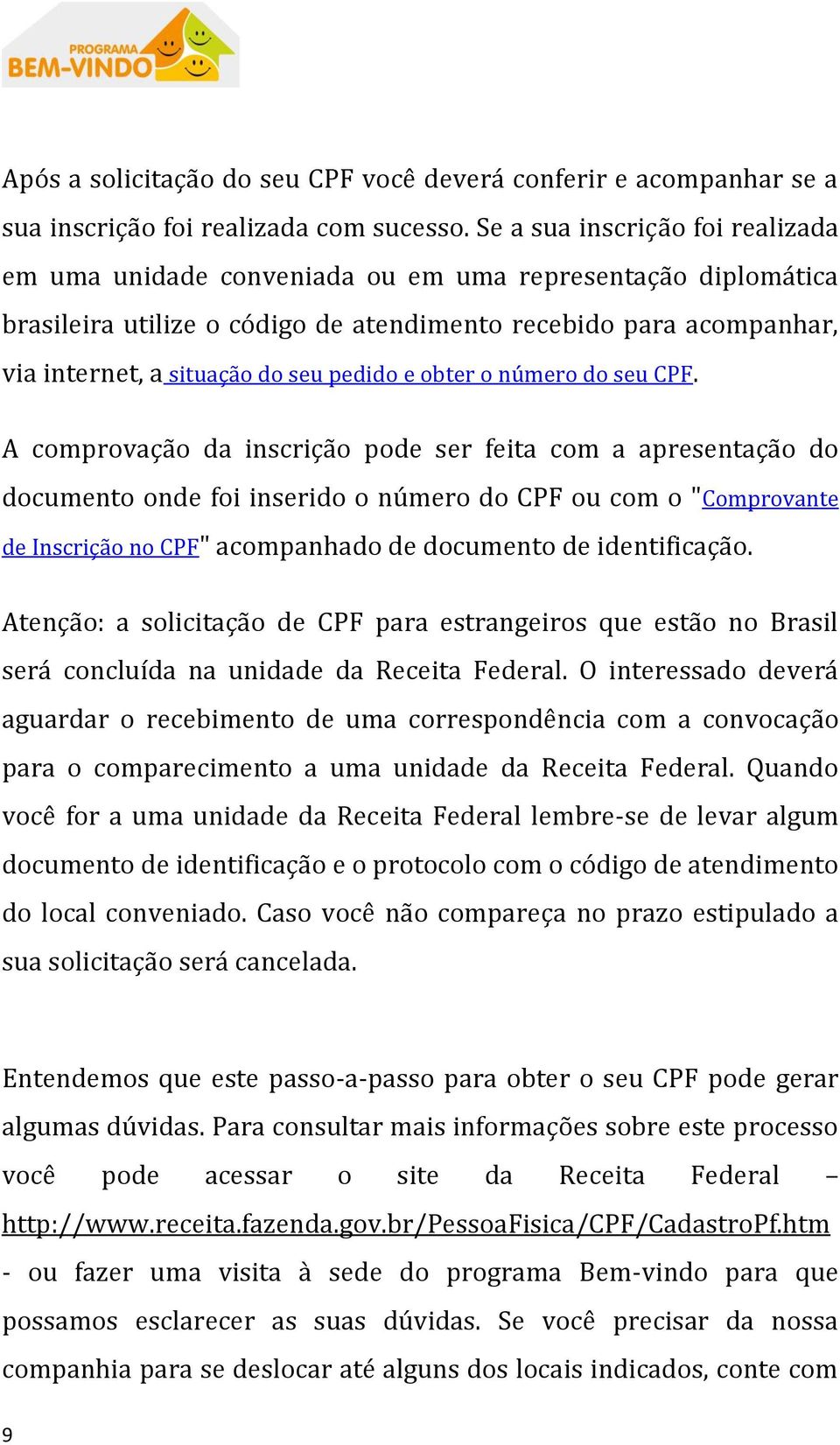 pedido e obter o número do seu CPF.