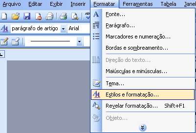 Parametrizar estilo 1º Passo Clicar no menu Formatar 2º Passo