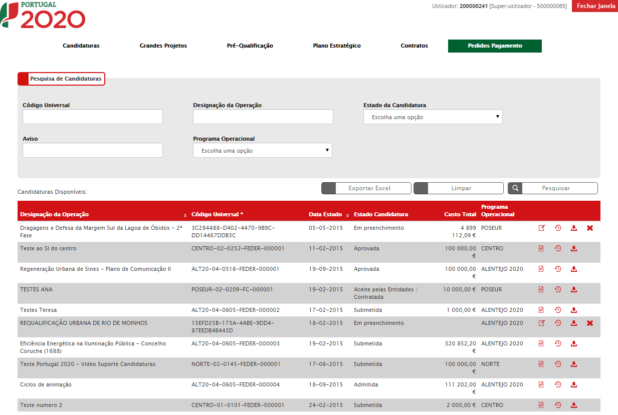 Figura 4 - Ecrã Pesquisa de Candidaturas Ao selecionar a opção Pedidos Pagamento fica disponível o ecrã que permite ao beneficiário pesquisar os