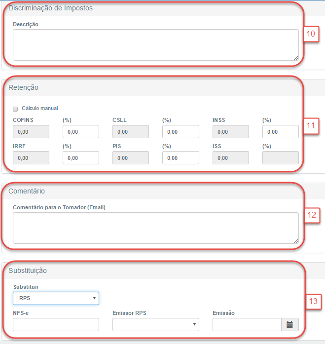 10. Campo destinado à discriminação dos impostos incidentes sobre a nota. 11.