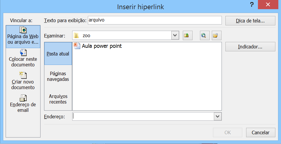 Insere um hiperlink para um arquivo, página, ou mesmo slide