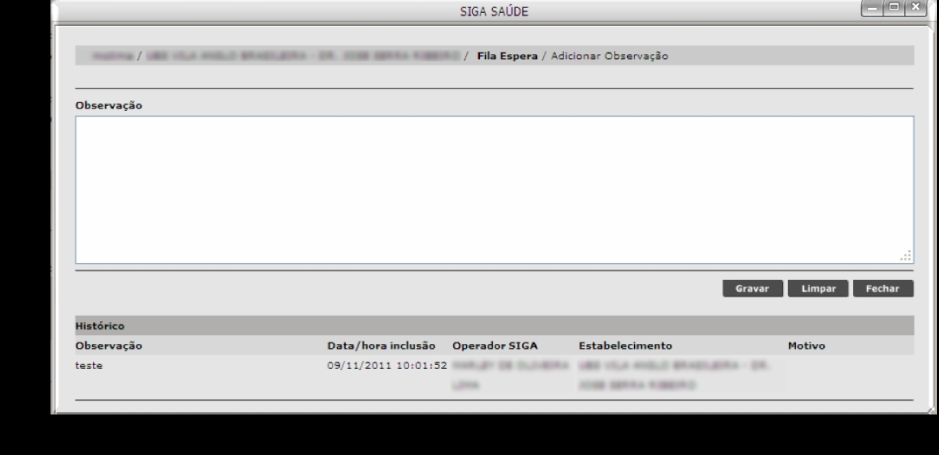 Na janela que seguinte, haverá um espaço para o preenchimento da observação e abaixo será exibido o