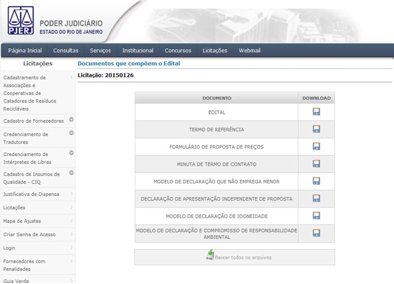 O sistema listará as licitações disponíveis de acordo com o tipo escolhido. Selecione o edital a ser baixado, clicando em Edital, na linha referente à licitação desejada.