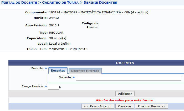 PASSO 3: DEFINIR DOCENTE(S) Na criação da turma é facultado ao Chefe do Departamento definir um ou mais docentes.