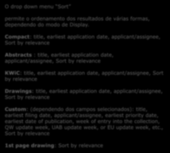 earliest application date, applicant/assignee, Sort by relevance Drawings: title, earliest application date, applicant/assignee, Sort by relevance Custom: (dependendo dos campos