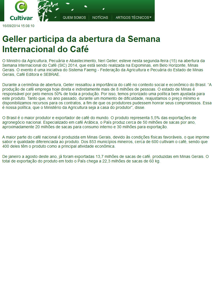 Geller participa da abertura da Semana Internacional do Café Cultivar on-line - -