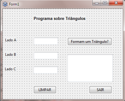 Aula Prática 03 Faça um projeto em Lazarus que leia os três lados de um triângulo e verifique se realmente eles formam um triângulo. Caso afirmativo, classificar o tipo de triângulo. a. Aplicação dos componentes: Label, Edit, Button, Memo b.