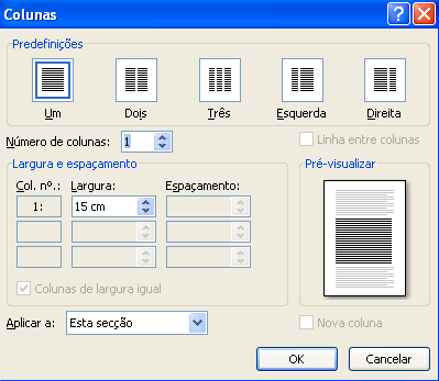 Figura 47 Grupo Configurar Página, Colunas Figura 48 Caixa de Diálogo Colunas 4.1.