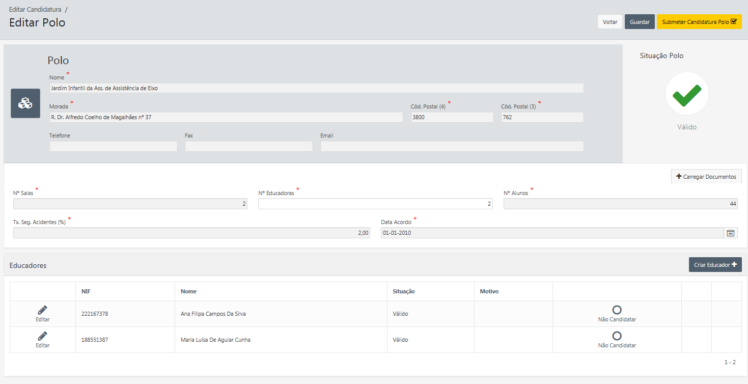 Para submeter a candidatura de um polo, todos os educadores associados ao polo têm de se encontrar no estado válido e o polo também tem de estar na