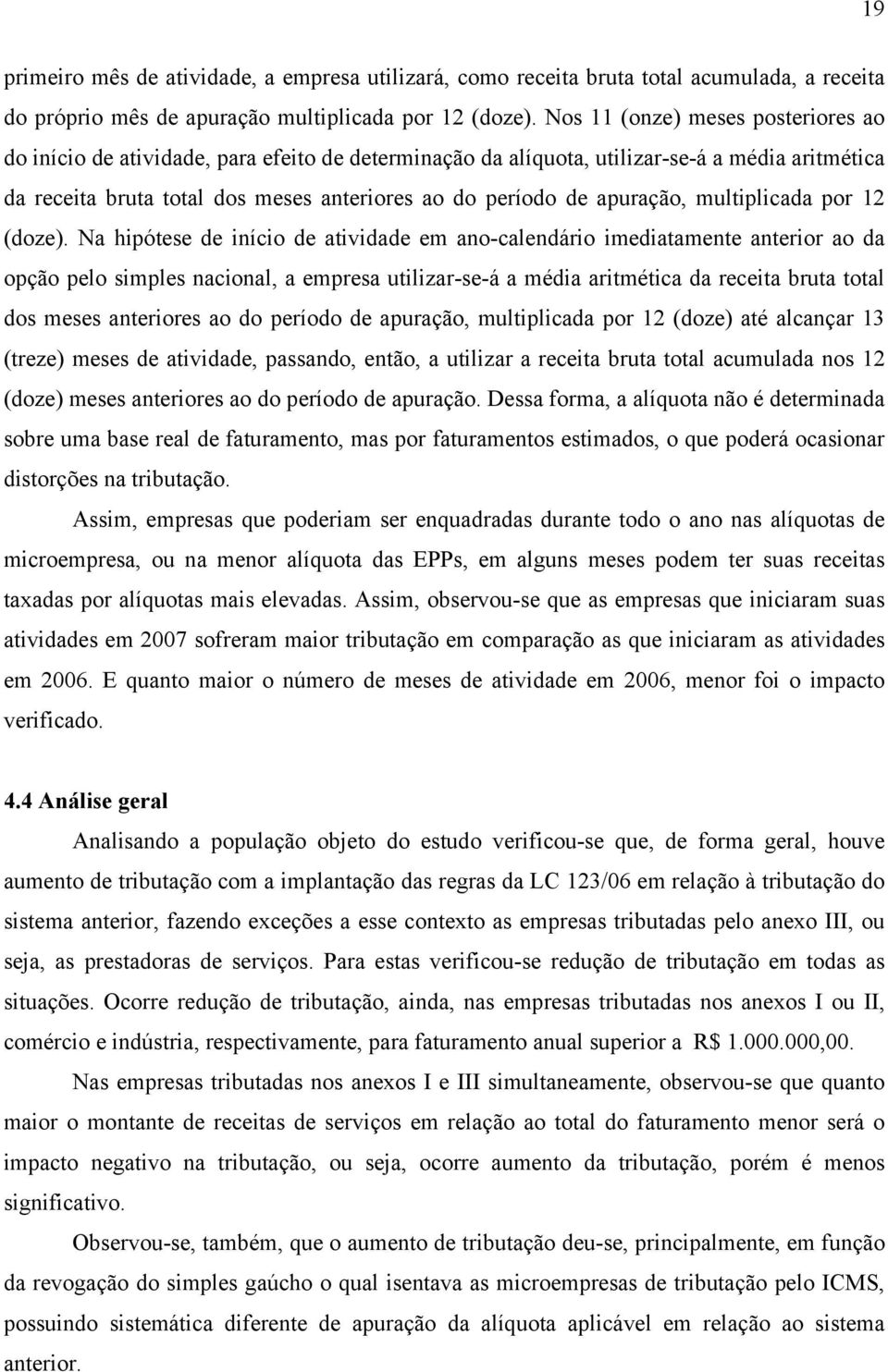 apuração, multiplicada por 12 (doze).