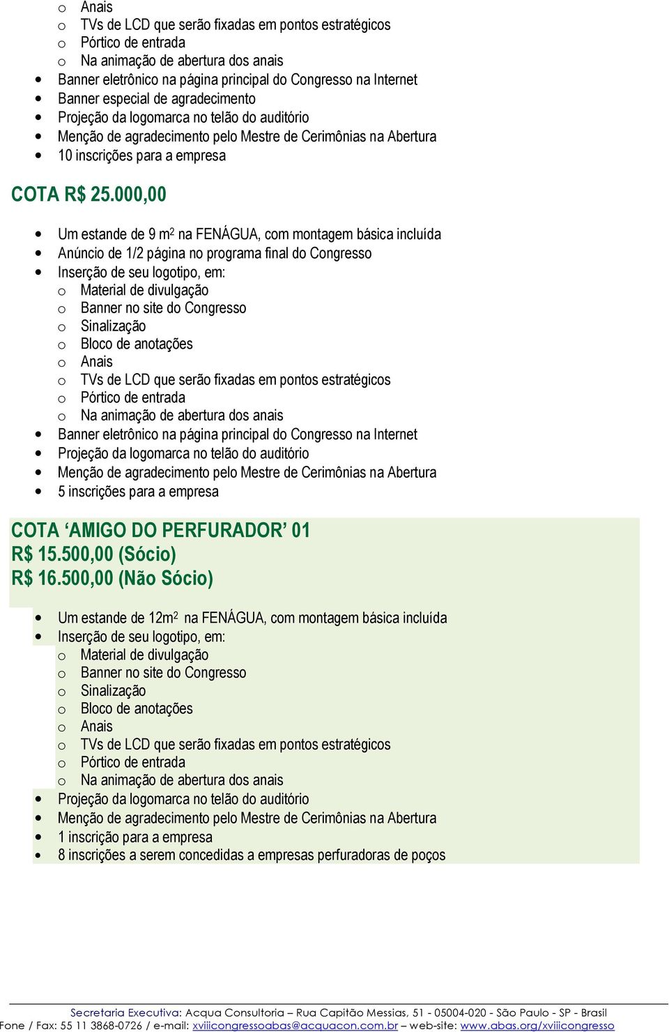 programa final do Congresso 5 inscrições para a empresa COTA AMIGO DO PERFURADOR 01 R$ 15.