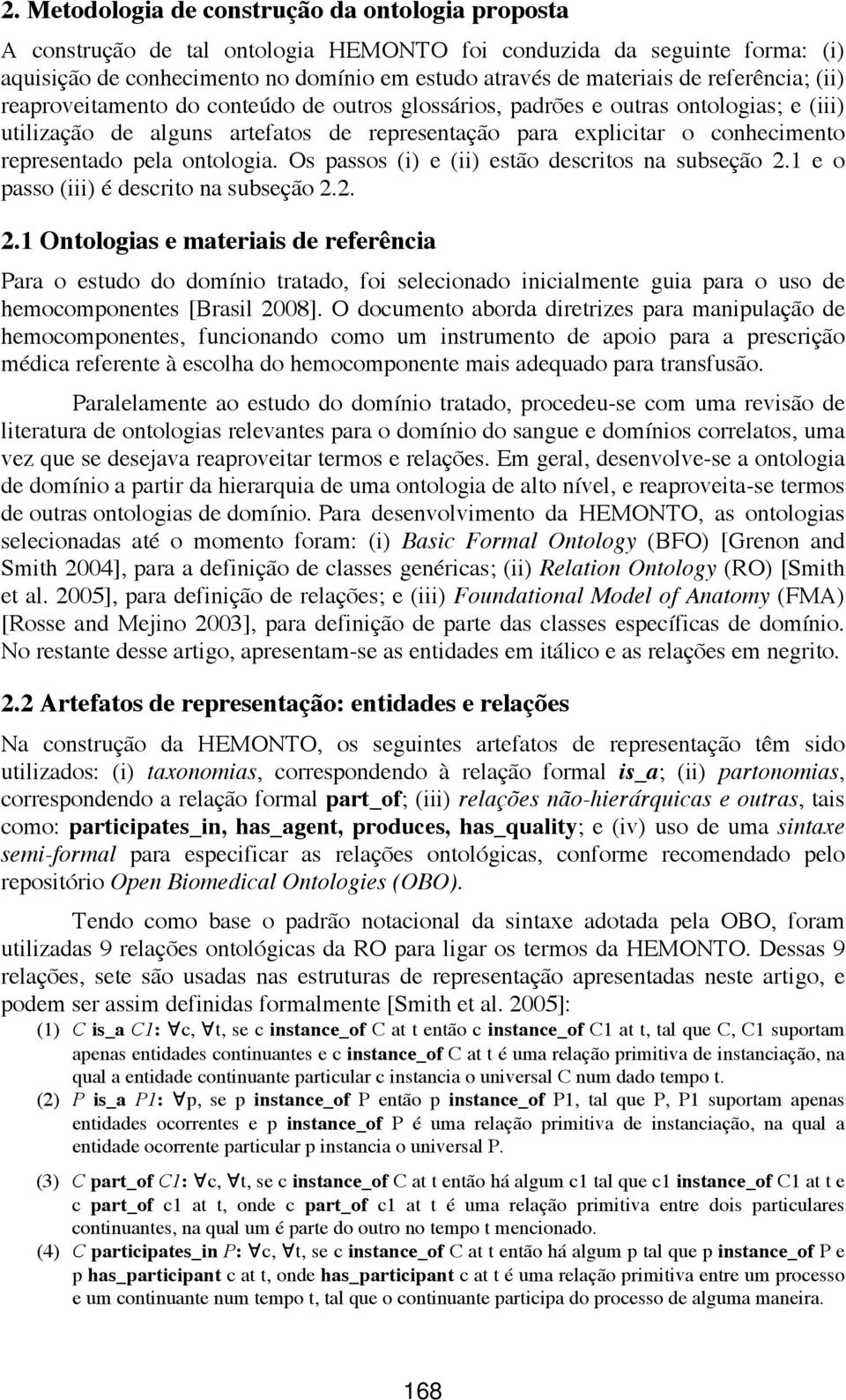 pela ontologia. Os passos (i) e (ii) estão descritos na subseção 2.