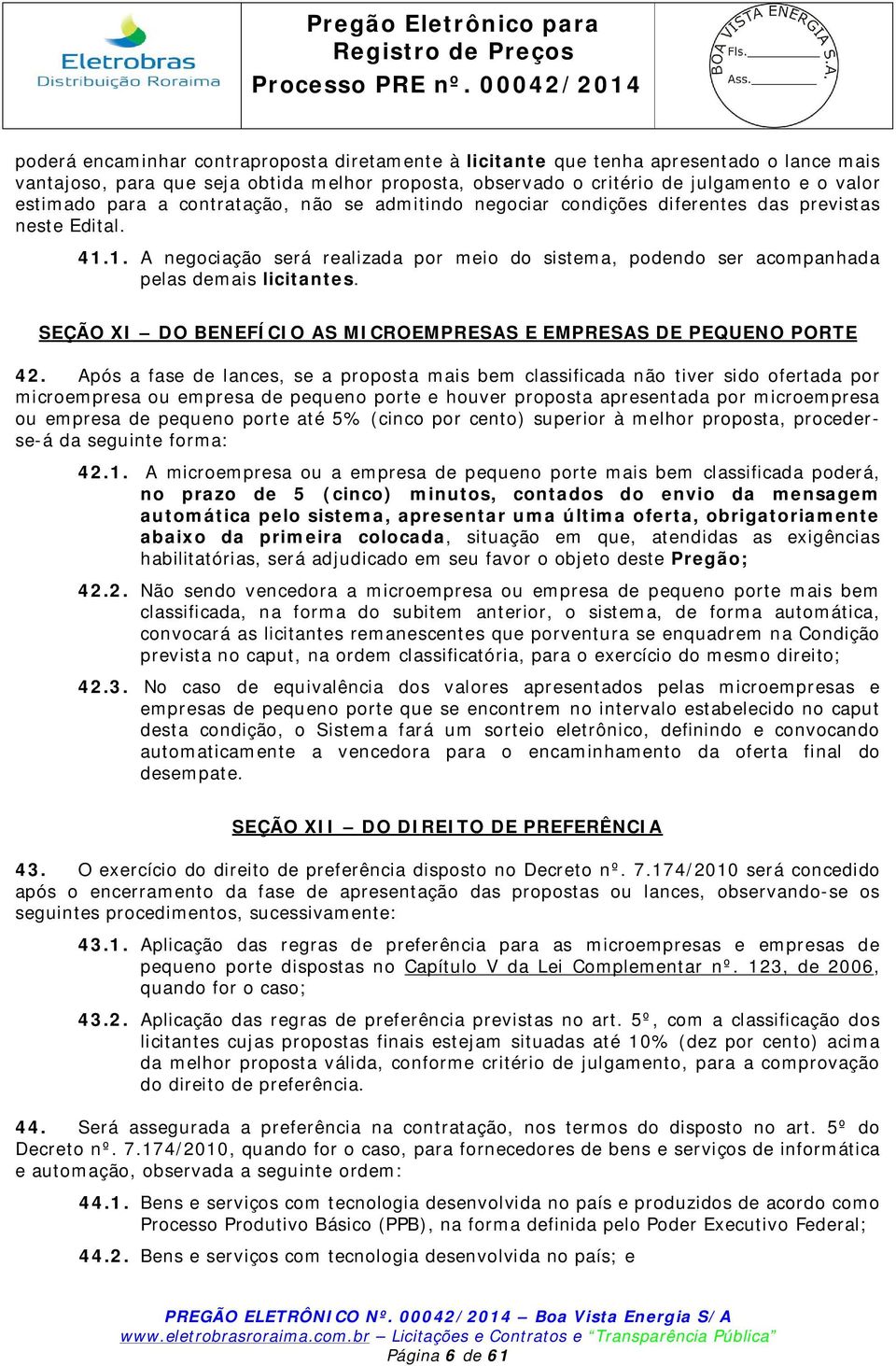 SEÇÃO XI DO BENEFÍCIO AS MICROEMPRESAS E EMPRESAS DE PEQUENO PORTE 42.