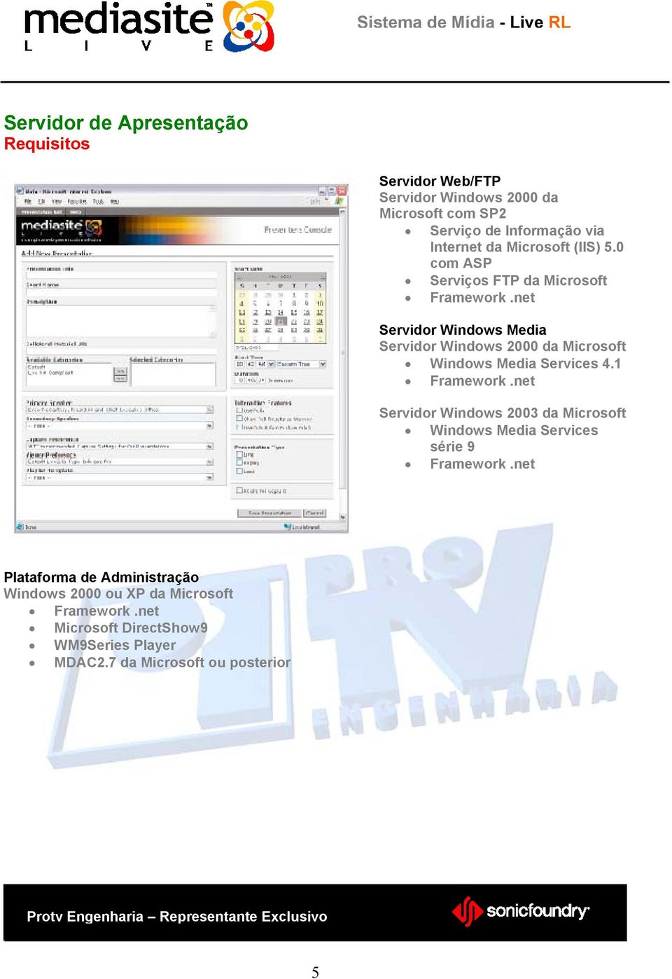 0 com ASP Serviços FTP da Microsoft Servidor Windows Media Servidor Windows 2000 da Microsoft Windows Media Services 4.