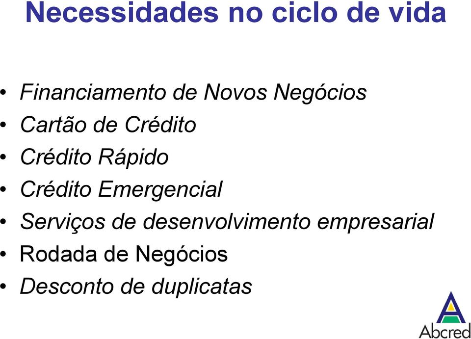 Crédito Emergencial Serviços de desenvolvimento