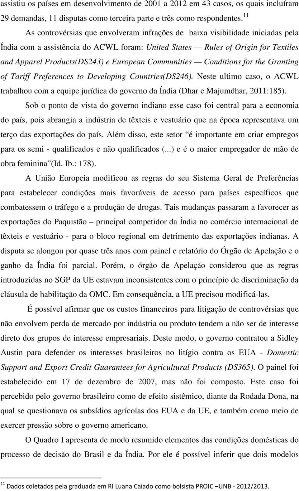 European Communities Conditions for the Granting of Tariff Preferences to Developing Countries(DS246).