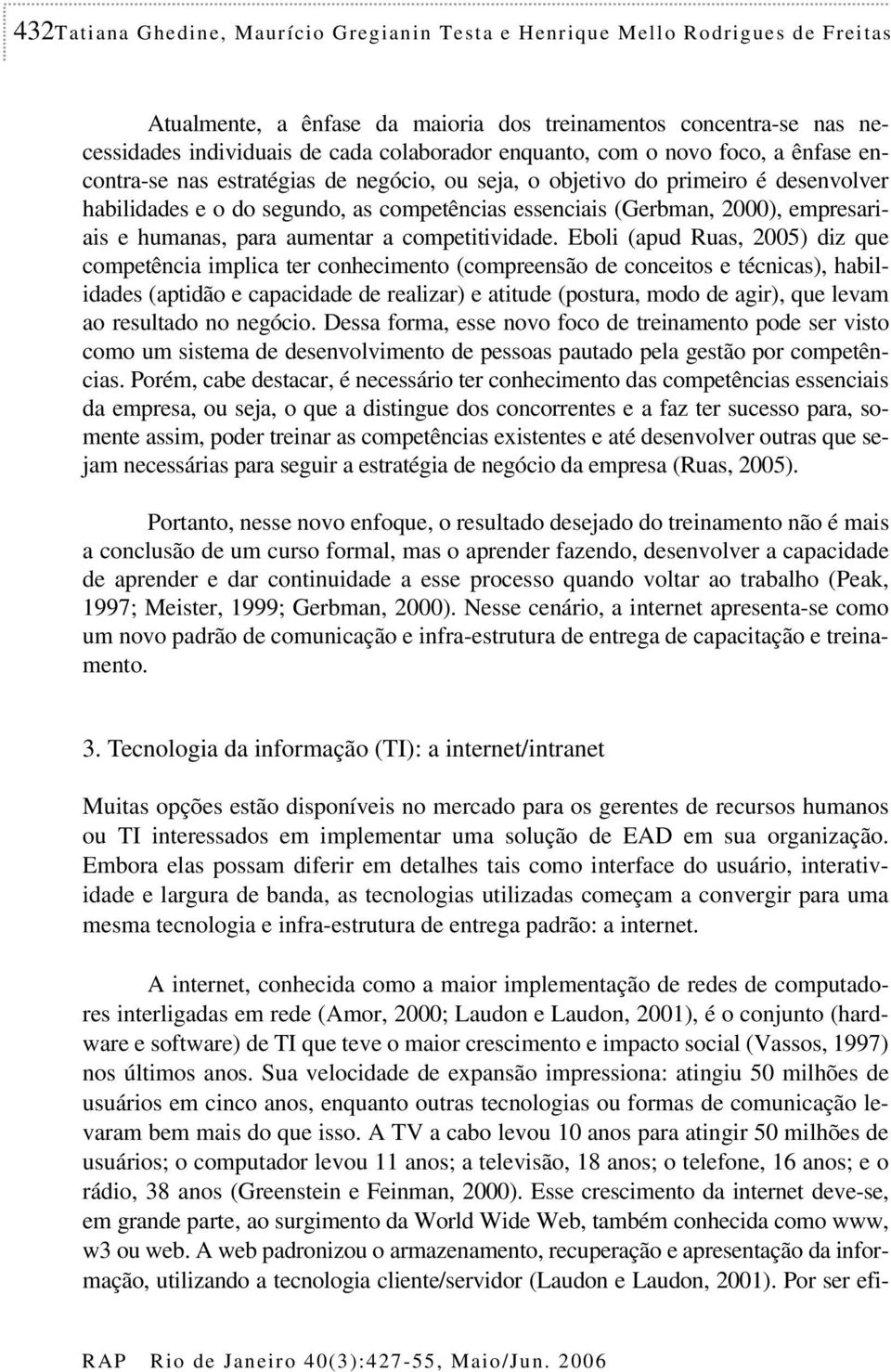 empresariais e humanas, para aumentar a competitividade.