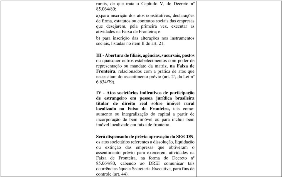 inscrição das alterações nos instrumentos sociais, listadas no item II do art. 21.