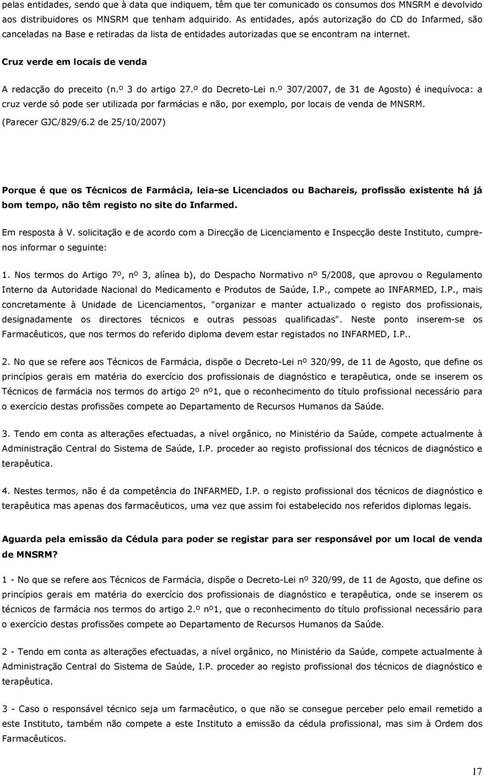 Cruz verde em locais de venda A redacção do preceito (n.º 3 do artigo 27.º do Decreto-Lei n.