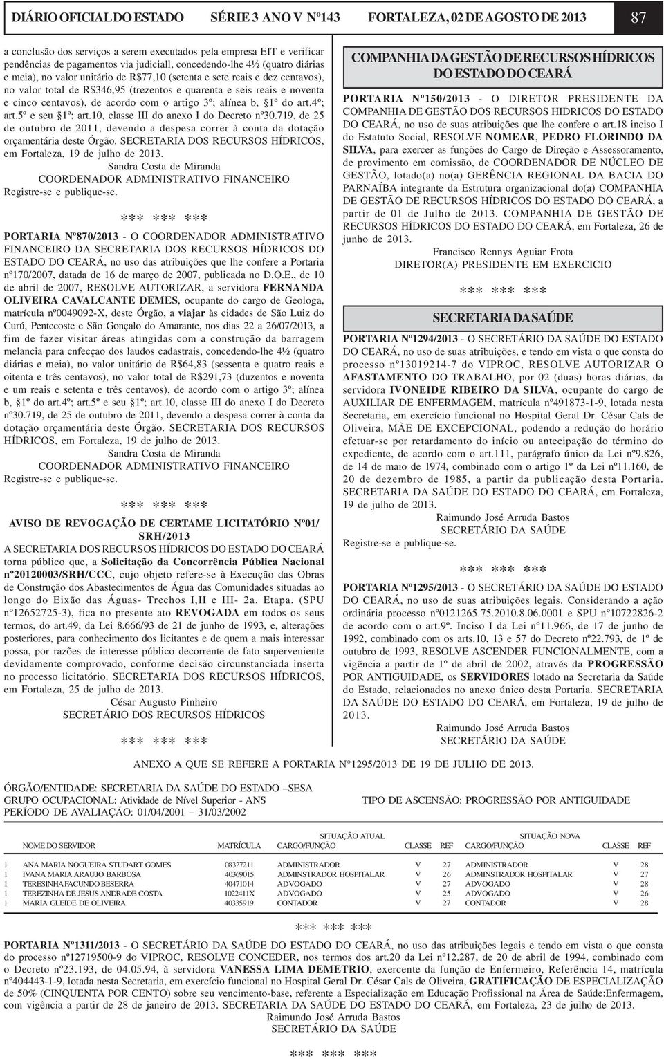 centavos), de acordo com o artigo 3º; alínea b, 1º do art.4º; art.5º e seu 1º; art.10, classe III do anexo I do Decreto nº30.