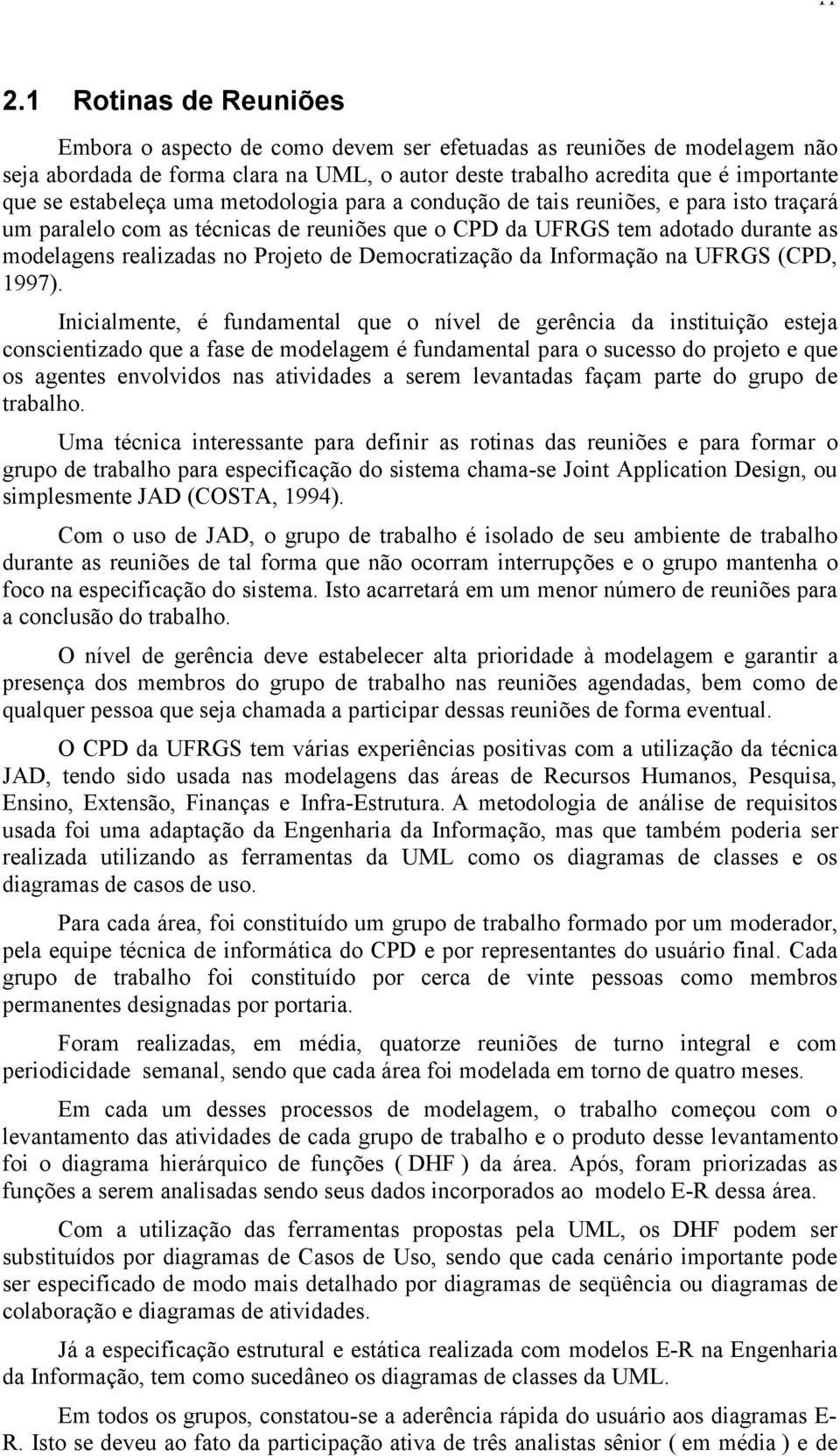 Democratização da Informação na UFRGS (CPD, 1997).
