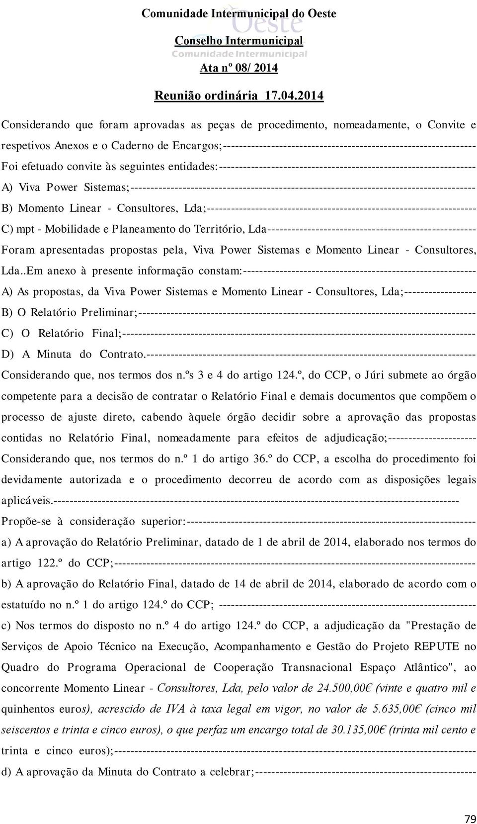 Sistemas;-------------------------------------------------------------------------------------- B) Momento Linear - Consultores,