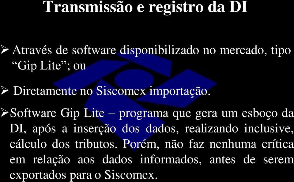 Software Gip Lite programa que gera um esboço da DI, após a inserção dos dados, realizando