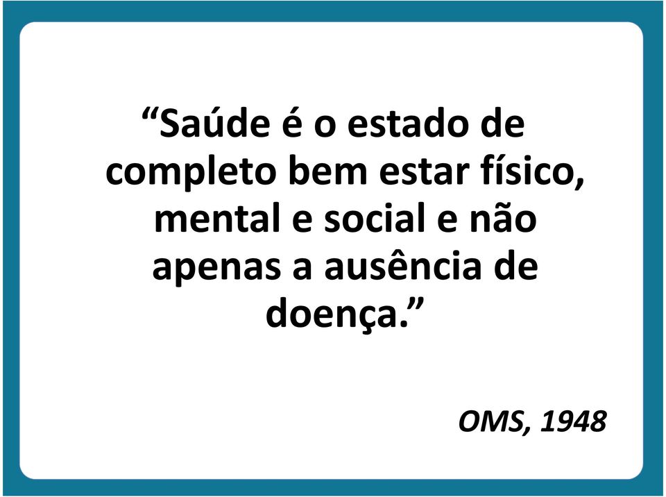 mental e social e não