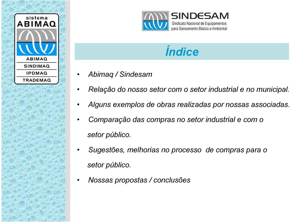 Comparação das compras no setor industrial e com o setor público.