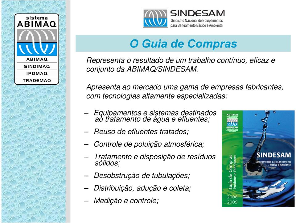 sistemas destinados ao tratamento de água e efluentes; Reuso de efluentes tratados; Controle de poluição