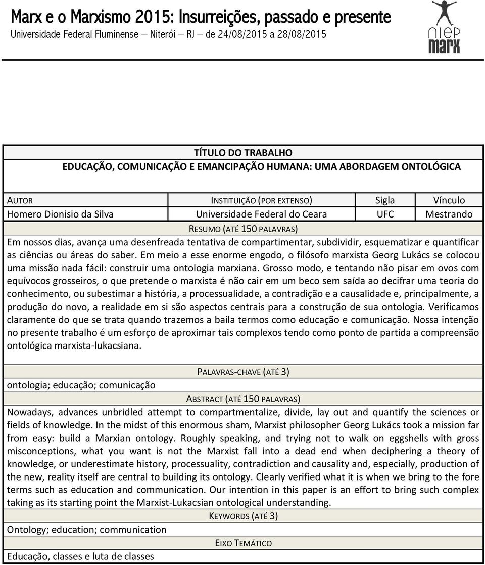 desenfreada tentativa de compartimentar, subdividir, esquematizar e quantificar as ciências ou áreas do saber.