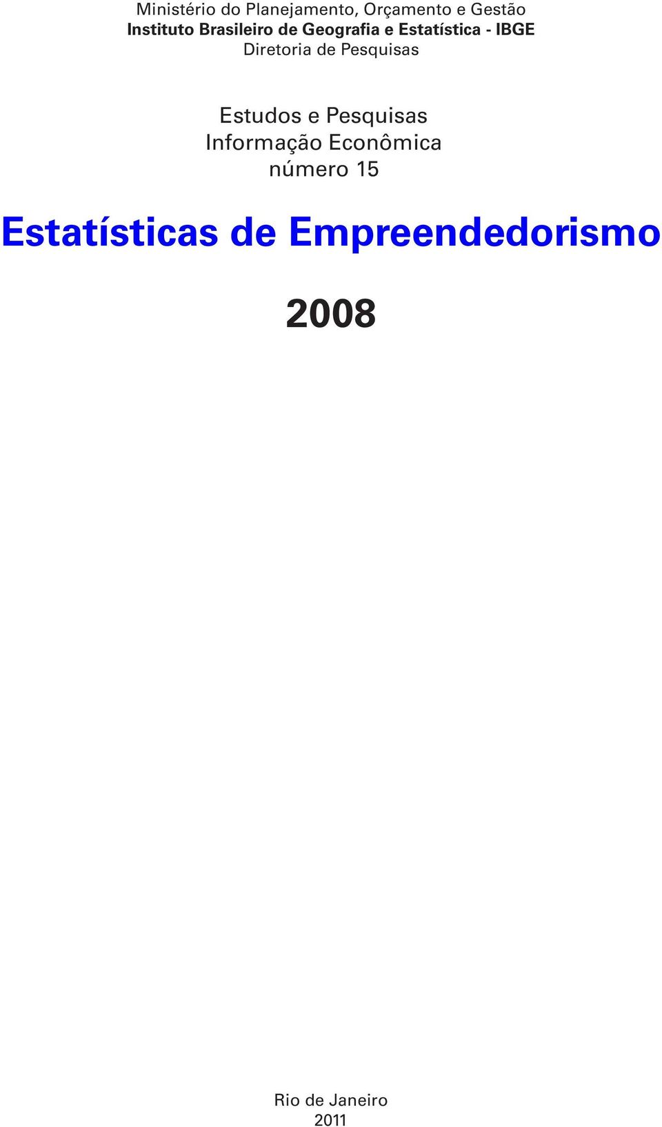 Pesquisas Estudos e Pesquisas Informação Econômica número